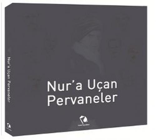 Nur'a Uçan Pervaneler  Frontansicht 1