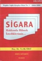 Sigara Hakkında Bilmek İstediklerimiz…  Frontansicht 1
