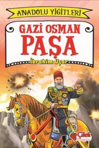Gazi Osman Paşa - Anadolu Yiğitleri 4  Frontansicht 1