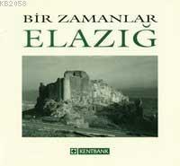Bir Zamanlar Elazığ  Frontansicht 1