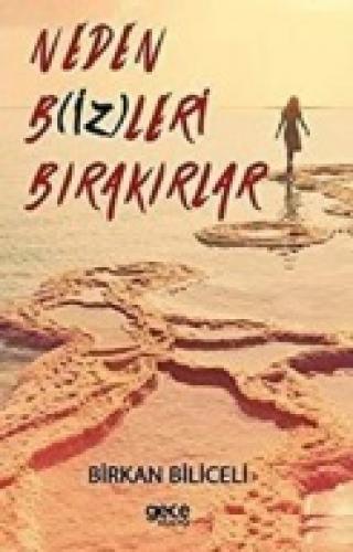 Neden Bizleri Bırakırlar  Frontansicht 1