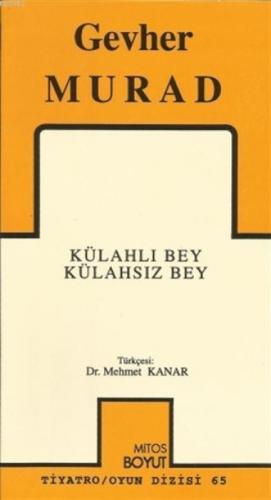 Külahlı Bey Külahsız Bey  Frontansicht 1