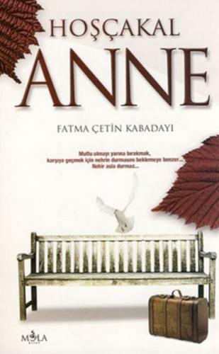 Hoşçakal Anne  Frontansicht 1
