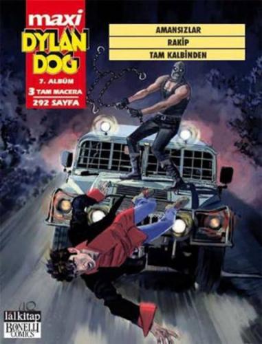 Dylan Dog Maxi Albüm 7 - Amansızlar / Rakip / Tam Kalbinden  Frontansicht 1