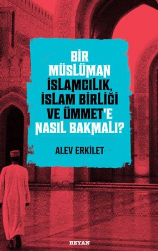 Bir Müslüman İslamcılık, İslam Birliði ve Ümmet'e Nasıl Bakmalı?  Frontansicht 1