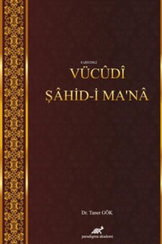Vücudi Şahid-i Ma'na  Frontansicht 1
