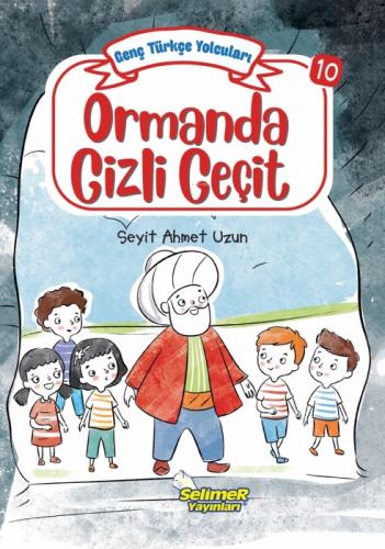 Genç Türkçe Yolcuları - Ormanda Gizli Geçit  Frontansicht 1
