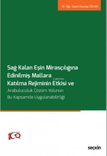 Sağ Kalan Eşin Mirasçılığına Edinilmiş Mallara Katılma Rejiminin Etkisi ve Arabuluculuk Çözüm Yolunun Bu Kapsamda Uygulanabilirliği  Frontansicht 1