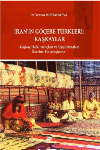 İran'ın Göçebe Türkleri:;Kaşkaylar - Kaşkay Halk İnançları ve Uygulamaları Üzerine Bir Araştırma  Frontansicht 1