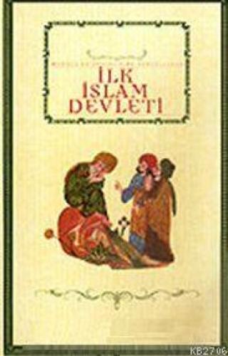 İlk İslam Devleti  Frontansicht 1