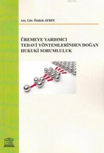 Üremeye Yardımcı Tedavi Yöntemlerinden Doğan Hukuki Sorumluluk  Frontansicht 1