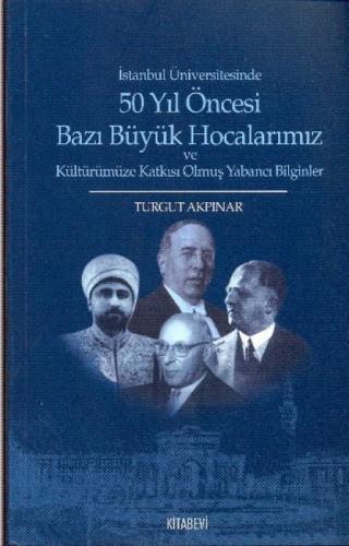 50 Yıl Öncesi Bazı Büyük Hocalarımız  Frontansicht 1