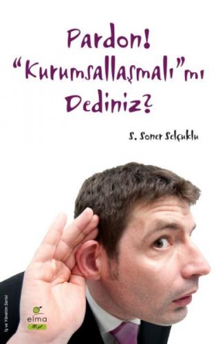 Pardon! 'Kurumsallaşmalı'mı Dediniz?  Frontansicht 1
