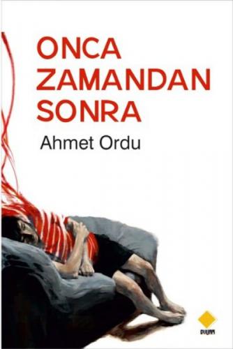 Onca Zamandan Sonra  Frontansicht 1