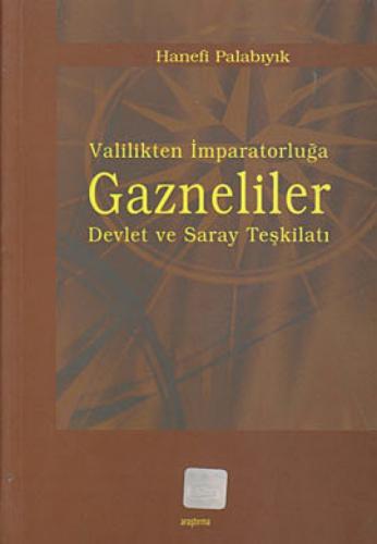 Valilikten İmparatorluğa Gazneliler  Frontansicht 1