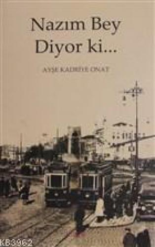 Nazım Bey Diyor ki...  Frontansicht 1