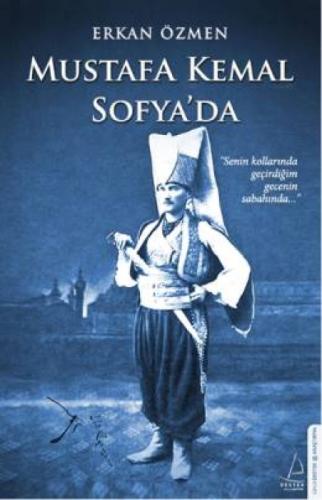 Mustafa Kemal Sofya'da  Frontansicht 1
