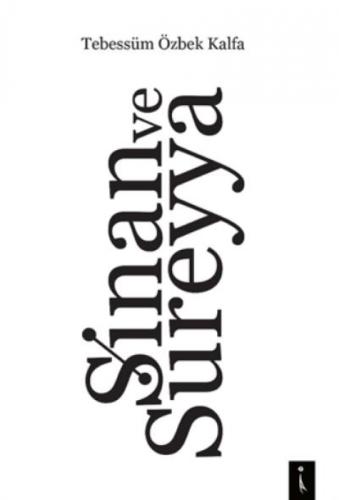 Sinan ve Sureyya  Frontansicht 1