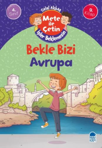 Bekle Bizi Avrupa - Mete İle Çetin İşler Beklemesin - 4. Sınıf Hikaye Seti (9. Kitap)  Frontansicht 1