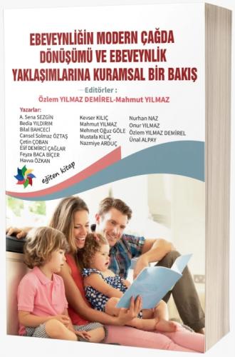 Ebeveynliğin Modern Çağda Dönüşümü Ve Ebeveynlik Yaklaşımlarına Kuramsal Bir Bakış  Frontansicht 1