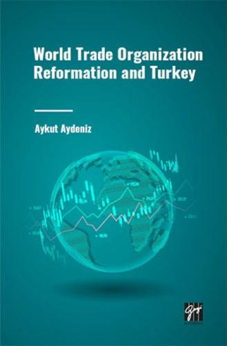 World Trade Organization Reformation and Turkey  Frontansicht 1