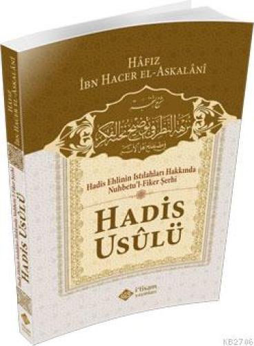 Hadis Ehlinin Istılahları Hakkında Nuhbetu'l Fiker Şerhi Hadis Usulü  Frontansicht 1