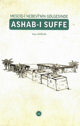 Mescid-i Nebevi'nin Gölgesinde Ashab-ı Suffe  Frontansicht 1