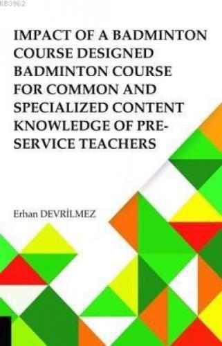 Impact Of Badminton Course Designed Badminton Course For Common And Specialized Content Knowledge Of Pre-Service Teachers  Frontansicht 1