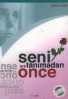 Seni Tanımadan Önce  Frontansicht 1