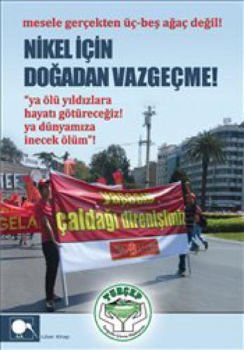 Nikel İçin Doğadan Vazgeçme!  Frontansicht 1