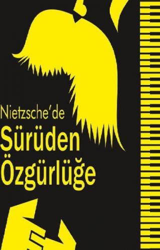 Nietzsche'de Sürüden Özgürlüğe  Frontansicht 1