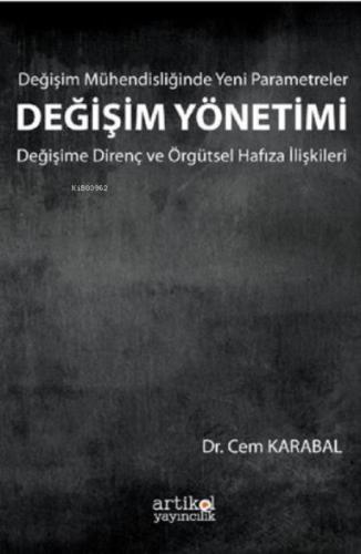 Değişim mühendisliğinde yeni parametreler :;Değişim yönetimi değişime direnç ve örgütsel hafıza ilişkileri  Frontansicht 1