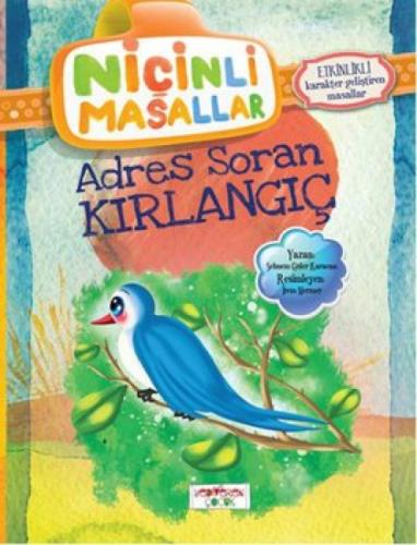 Niçinli Masallar - Adres Soran Kırlangıç; Etkinlikli  Frontansicht 1