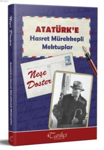 Atatürk'e Hasret Mürekkepli Mektuplar  Frontansicht 1
