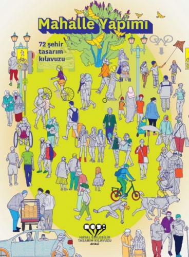 Mahalle Yapımı-72 Şehir Tasarımı - Hayal Edilebilir Tasarım Kılavuzu  Frontansicht 1