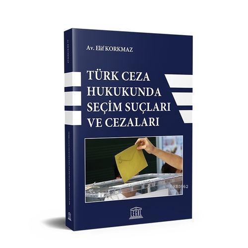 Türk Ceza Hukukunda Seçim Suçları ve Cezaları  Frontansicht 1