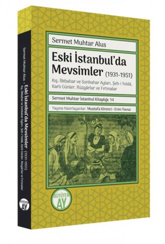 Eski İstanbul'da Mevsimler (1931-1951) ;-Kış, İlkbahar ve Sonbahar Ayları, Şeb-i Yeldâ, Karlı Günler, Rüzgârlar ve Fırtınalar-  Frontansicht 1