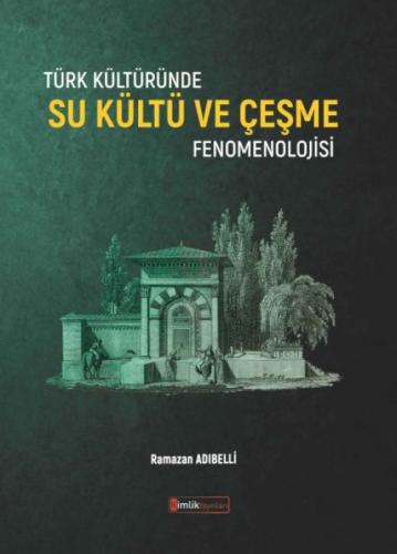 Türk Kültüründe Su Kültü ve Çeþme Fenomenolojisi  Frontansicht 1