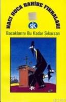 Hacı Hoca Rahibe Fıkraları; Bacaklarını Bu Kadar Sıkarsan  Frontansicht 1