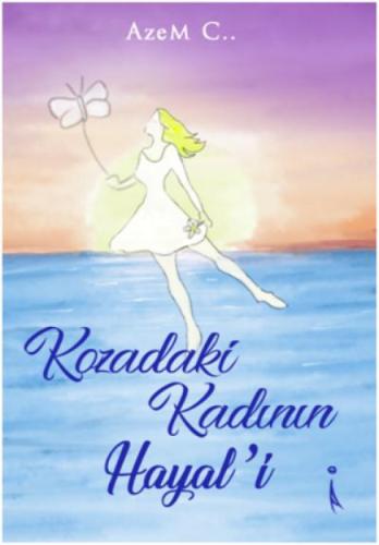 Kozadaki Kadının Hayal'i  Frontansicht 1