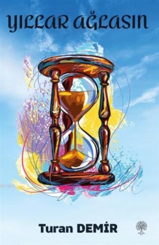 Yıllar Ağlasın  Frontansicht 1