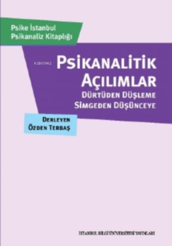 Psikanalitik Açılımlar;Dürtüden Düşleme, Simgeden Düşünceye  Frontansicht 1