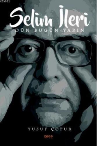 Selim İleri Dün Bugün Yarın  Frontansicht 1
