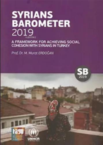 Syrians Barometer 2019;A Framework For Achieving Social Cohesion With Syrians İn Turkey  Frontansicht 1