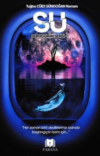 Su - Durugörüm Serisi 1  Frontansicht 1