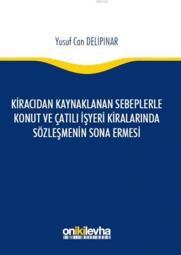 Kiracıdan Kaynaklanan Sebeplerle Konut ve Çatılı İşyeri Kiralarında Sözleşmenin Sona Ermesi  Frontansicht 1