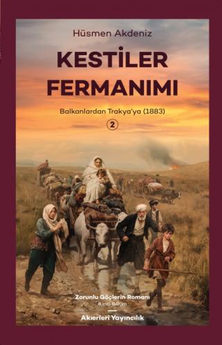 Kestiler Fermanımı 2;Balkanlardan Trakya'ya (1883)  Frontansicht 1