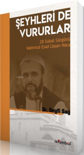 Şeyhleri de Vururlar;28 Şubat Sürgünü Mahmud Esad Coşan Hoca  Frontansicht 1