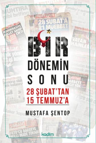 Bir Dönemin Sonu 28 Şubat'tan 15 Temmuz'a  Frontansicht 1