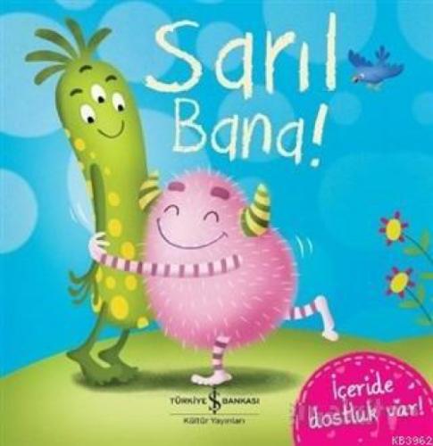 Sarıl Bana!  Frontansicht 1